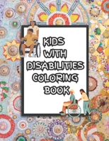 KIDS WITH DISABILITIES COLORING BOOK B0C7JJ4J54 Book Cover