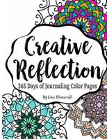 Creative Reflection: 365 Days of Journaling Color Pages 1540422372 Book Cover