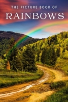 The Picture Book of Rainbows: A Gift Book for Alzheimer's Patients and Seniors with Dementia (Picture Books) 1711711160 Book Cover