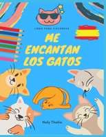 Me Encantan los Gatos: Libro para colorear B091J812GR Book Cover