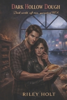 Dark Hollow Dough: A Blackwood Hollow Romance B0GFD6SDGF Book Cover