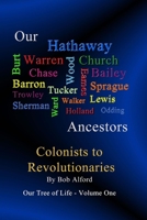 Our Tree of Life - Volume One: Our Hathaways - Colonialists to Revolutionaries B093N2CPHY Book Cover