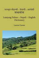 Lamjung Yolmo - Nepali - English Dictionary 1921775696 Book Cover