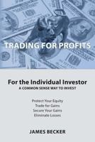 Trading for Profits 1457544679 Book Cover