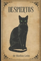 Despiertos: Relatos-a2 (Spanish Edition) B0GHX68YY3 Book Cover