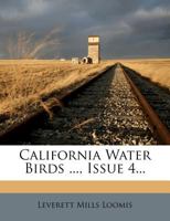 California Water Birds ..., Issue 4... 1279024534 Book Cover