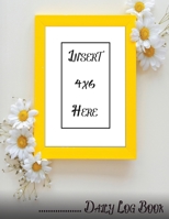 Baby Daily Log Book: Nanny log book for Toddler, Place name and photo of baby on the cover and create beautiful family keepsake 1671183851 Book Cover