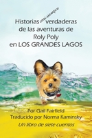 Historias casi siempre verdaderas de las aventuras de Roly Poly en Los Grande Lagos B0CBT5L8R3 Book Cover