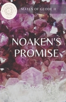 Noaken's Promise: Mates of Geode II (Elysian Galaxy Novels) B0B6XSNS46 Book Cover