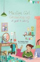 Muslim Girl, Growing Up: A Guide to Puberty 0999699148 Book Cover