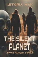 The Silent Planet: Teleported to Rescue B0CH23Z1MB Book Cover