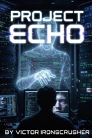 PROJECT ECHO: Lettura Graduata di Fantascienza Simbolica per l’Apprendimento dell’Inglese Avanzato (Livello B2–C1) B0GFVBV7W2 Book Cover