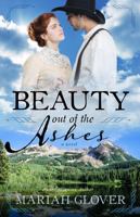 Beauty Out of the Ashes 1734942223 Book Cover