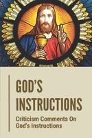 God’s Instructions: Criticism Comments On God's Instructions: Criticism Of Christianity To Church B0997ZKH13 Book Cover