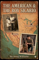 The American and the Boy Sicario B0H5YXF14D Book Cover