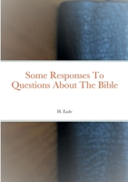 Some Responses To Questions About The Bible 0244212600 Book Cover