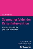 Spannungsfelder Der Krisenintervention: Ein Handbuch Fur Die Psychosoziale Praxis 3170341626 Book Cover