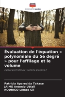 Évaluation de l'équation « polynomiale du 5e degré » pour l'effilage et le volume: Espèce prometteuse : Tectona grandis L.f. (French Edition) 6208732573 Book Cover