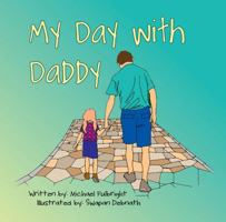 My Day With Daddy 1936352044 Book Cover