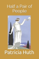 Half a Pair of People 1399919113 Book Cover