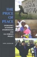 The Price of Peace: Emergency Economic Intervention and U.S. Foreign Policy 0870031503 Book Cover