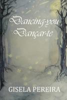 Dancing-you: Dançar-te 1999947002 Book Cover