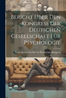 Bericht über den Kongress der Deutschen Gesellschaft für Psychologie 1022110551 Book Cover