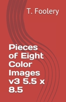 Pieces of Eight Color Images v3 B0915MBHH1 Book Cover