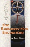 Resurrection Encounter 188812542X Book Cover