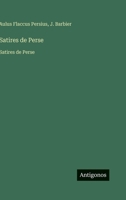 Satires de Perse: Satires de Perse (French Edition) 3563751625 Book Cover