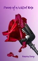 Pieces of a Wilted Rose B08KMF6MLP Book Cover