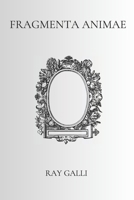 Fragmenta Animae: Poesie (Italian Edition) B0DSCYC41W Book Cover