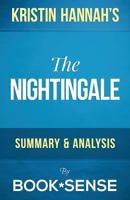 A-Z - The Nightingale: By Kristin Hannah - Summary & Analysis 1522934715 Book Cover