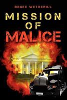 Mission of Malice 143924393X Book Cover