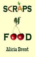 Scraps of Food 1530330114 Book Cover