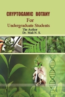 CRYPTOGAMIC BOTANY For Under-graduate Students 1387146009 Book Cover