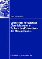 Optimierung Kooperativer Dienstleistungen Im Technischen Kundendienst Des Maschinenbaus 3834909033 Book Cover