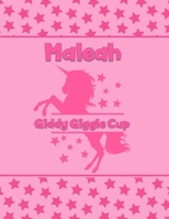 Maleah Giddy Giggle Cup: Personalized Draw & Write Book with Her Unicorn Name Word/Vocabulary List Included for Story Writing 1710073330 Book Cover