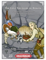 The Lost Treasure of Rowan: An Adventure for Dragonbane (Adventure Suite: Dragonbane) B0GPHPZRKP Book Cover
