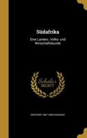 S�dafrika: Eine Landes-, Volks- und Wirtschaftskunde 102244560X Book Cover