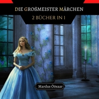 Die Großmeister Märchen: 2 Bücher in 1 9916662541 Book Cover