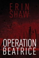 Operation Beatrice 1953284310 Book Cover