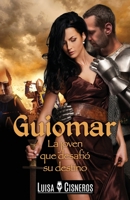 Guiomar: La joven que desafió su destino 1533696527 Book Cover