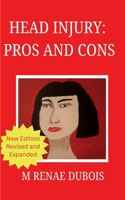 Head Injury: Pros and Cons 1764453190 Book Cover