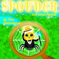 Spouder and other friends B0FMJV58RV Book Cover