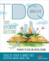 Text-Dependent Questions, Grades 6-12: Pathways to Close and Critical Reading 1483331377 Book Cover
