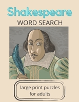 Shakespeare Word Search: large print puzzles for adults B08R8R9V4F Book Cover