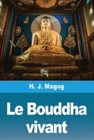 Le Bouddha vivant (French Edition) 3690826276 Book Cover