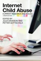 Internet Child Abuse: Current Research and Policy 0415697808 Book Cover