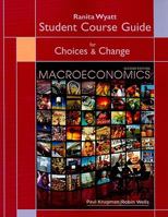 Macroeconomics: Choices & Change 1429240083 Book Cover